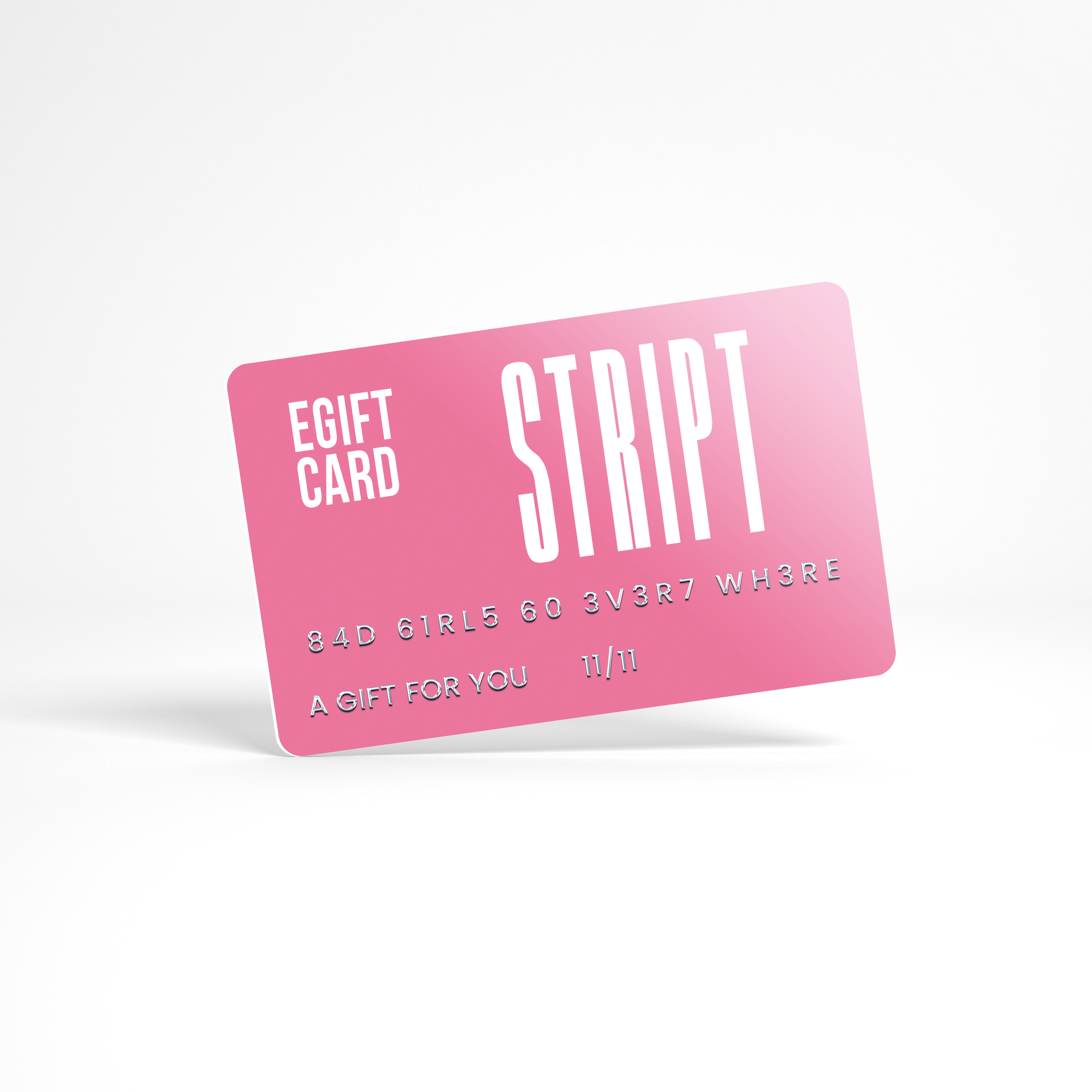 STRIPT E-GIFT CARD